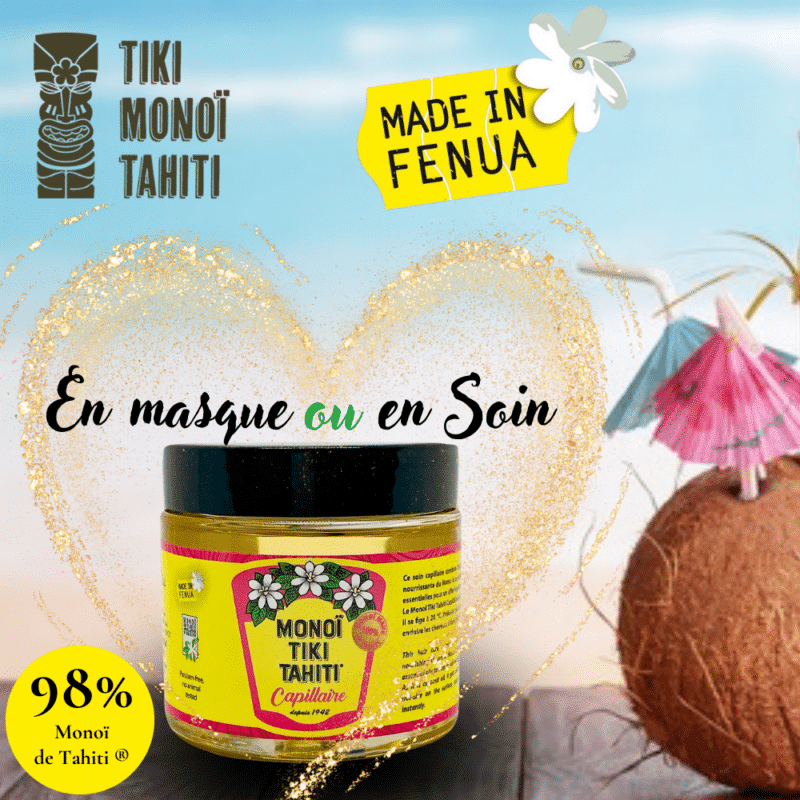 Monoï de Tahiti® Capillaire en masque ou en soin des cheveux par TIKI Monoï Tahiti