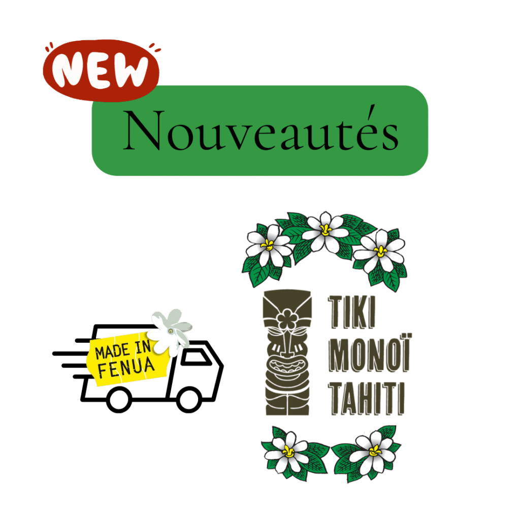 Nouveautés et derniers arrivages chez TIKI Monoï Tahiti, la boutique du Monoï de Tahiti